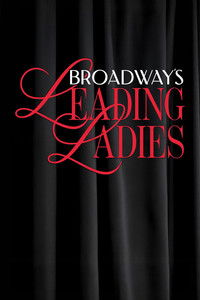 Broadway's Leading Ladies