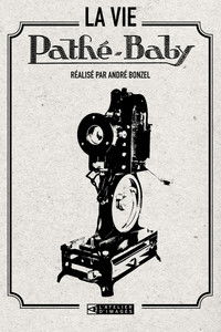 Poster for La Vie Pathé-Baby