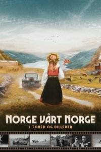 Poster for Norge, vårt Norge i toner og bilder