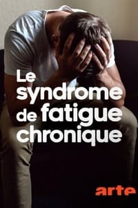 poster Le syndrome de fatigue chronique - L’EM/SFC, une maladie trop peu (re)connue