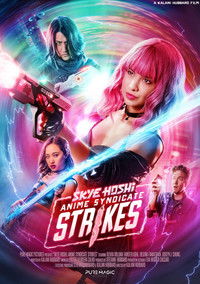 Poster for Skye Hoshi: Anime Syndicate Strikes
