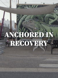 Poster for Anchored in Recovery