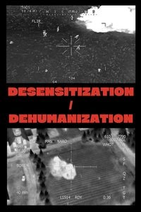 Desensitization / Dehumanization