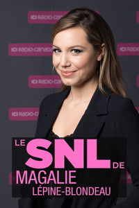 Le SNL de Magalie Lépine-Blondeau