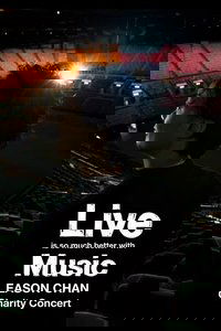 Live is so much better with Music Eason Chan Charity Concert