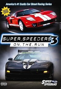 Super Speeders 3 - On The Run