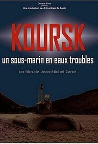 Kursk: A Submarine in Troubled Waters