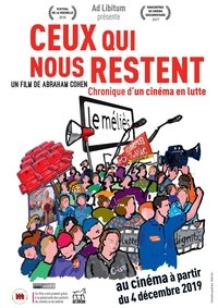 Poster for Ceux qui nous restent (Chronique d'un cinéma en lutte)