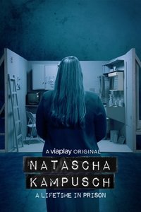 Poster for Natascha Kampusch - A Lifetime in Prison