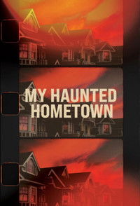 Poster for My Haunted Hometown