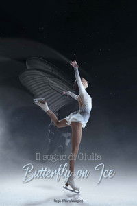 Poster for Il Sogno di Giulia: Butterfly on Ice