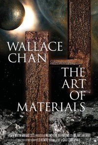 Poster for Wallace Chan - The Art of Materials