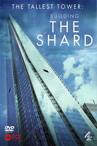 Poster for The Tallest Tower: Building The Shard