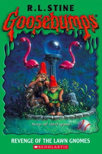 Goosebumps: Revenge of the Lawn Gnomes