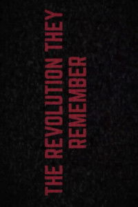 Poster for The Revolution They Remember part 2