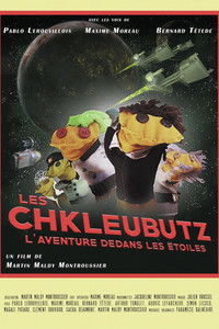 Poster for Les Chkleubutz, l’aventure dedans les étoiles