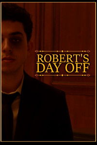 Poster for Robert's Day Off