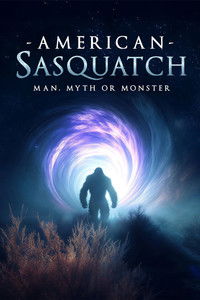 Poster for American Sasquatch: Man, Myth or Monster