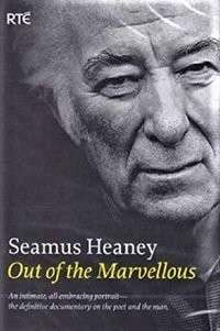 Poster for Seamus Heaney: Out of the Marvellous