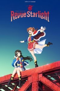 Revue Starlight: The Movie