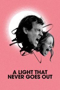 Poster for A Light That Never Goes Out
