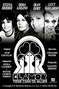 Poster for El amor tiene cara de mujer