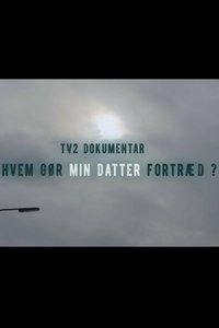 Poster for Hvem gør min datter fortræd