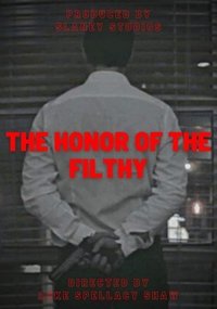 The Honor of the Filthy