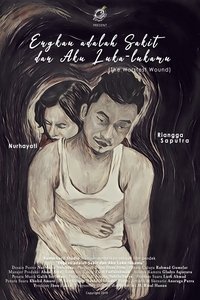 Poster for Engkau Adalah Sakit dan Aku Luka-lukamu