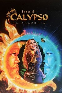 Joelma - Isso é Calypso na Amazônia