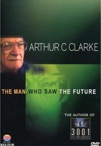 Poster for Arthur C. Clarke: The Man Who Saw the Future