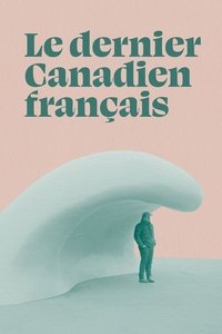 Poster for The Last French Canadian