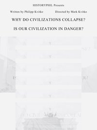 Why Do Civilisations Collapse?