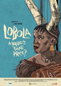 Poster for Lobola, A Bride's True Price?