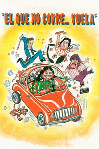 poster ¡El que no corre... vuela!