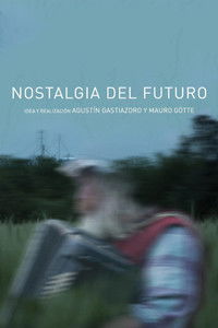 Poster for Nostalgia del futuro