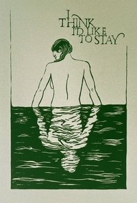 Poster for I Think I'd Like to Stay