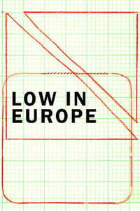 Poster for Low in Europe