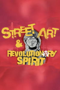 Street Art & Revolutionary Spirit