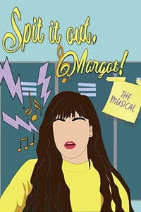 Poster for Spit It Out, Margot!