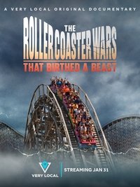 Poster for The Roller Coaster Wars That Birthed a Beast