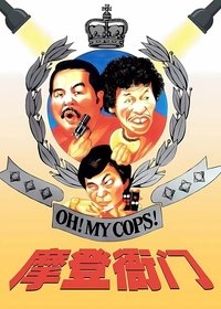 Poster for Oh, My Cops!