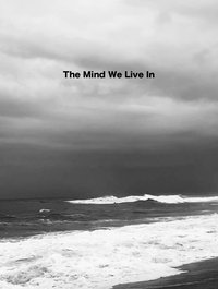 Poster for The Mind We Live In