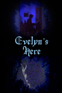 Poster for Evelyn's Here