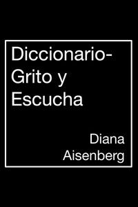 Poster for Diccionario-Grito y Escucha