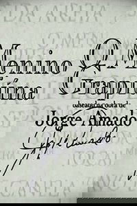 Jorge Amado - O Menino Grapiúna