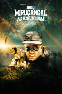 Poster for Ingu Mirugangal VaazhumIdam