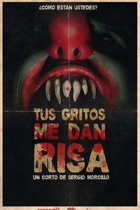 Tus gritos me dan risa