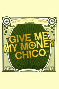 Poster for Give Me My Money Chico
