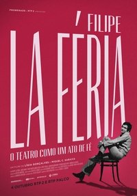 Poster for Filipe La Féria: O Teatro como um Ato de Fé